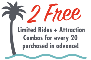 2 Free limited rides and attraction combos for every 20 purchased in advance